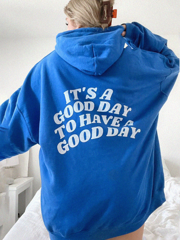 Women's It's A Good Day To Have A Good Day Preppy Trendy Hoodie