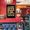 A day without beer is like just kidding - Vintage Metal Signs - 20*30cm/30*40cm - Warning