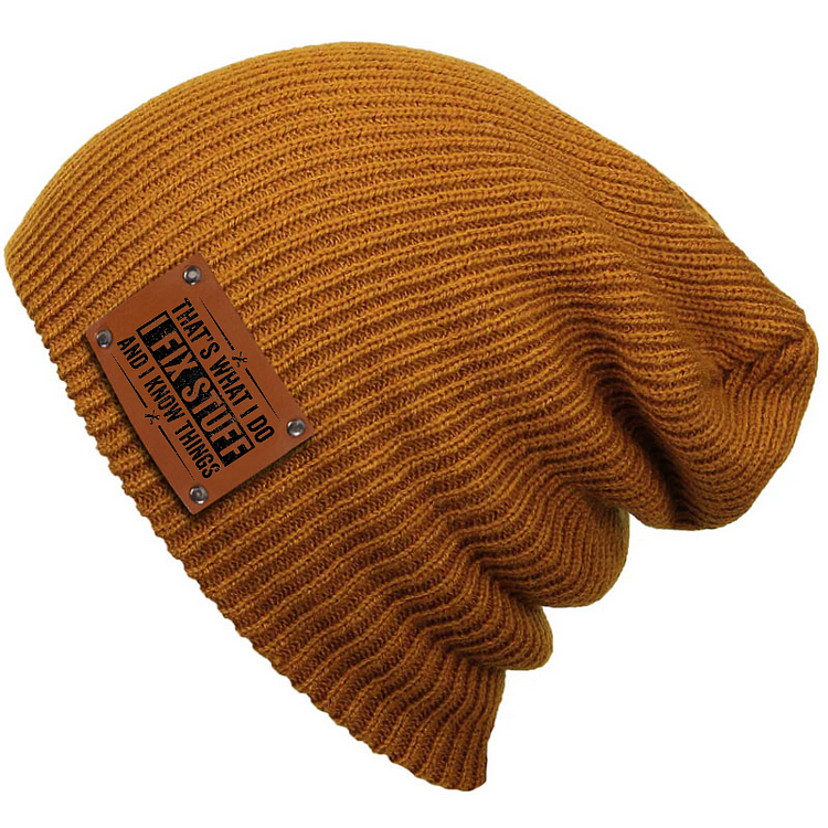 Funny That's What I Do I Fix Stuff And I Know Things Beanie