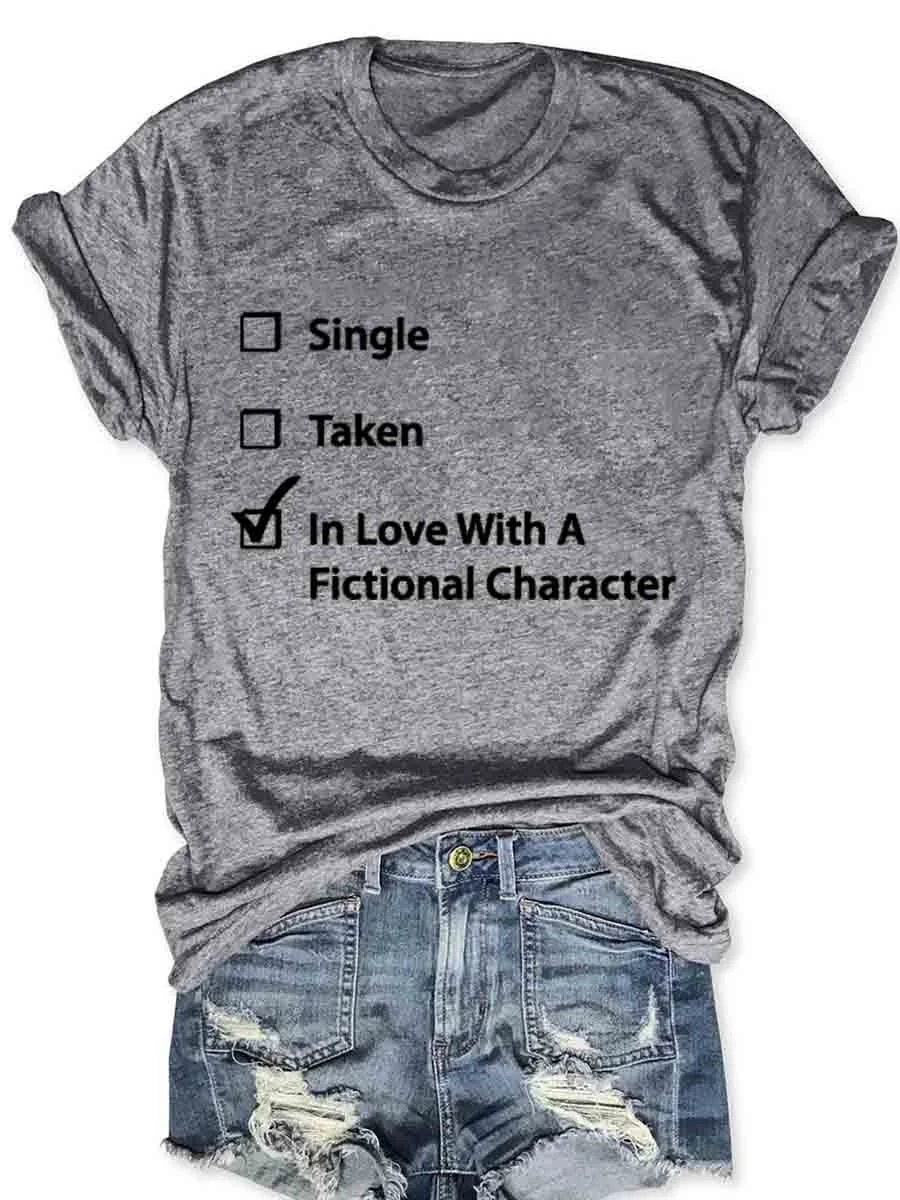 Single Taken In Love T-Shirt