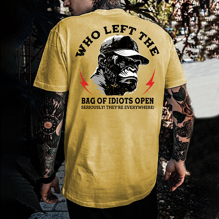 "Who Left The Bag Of Idiots Open?"  T-shirt