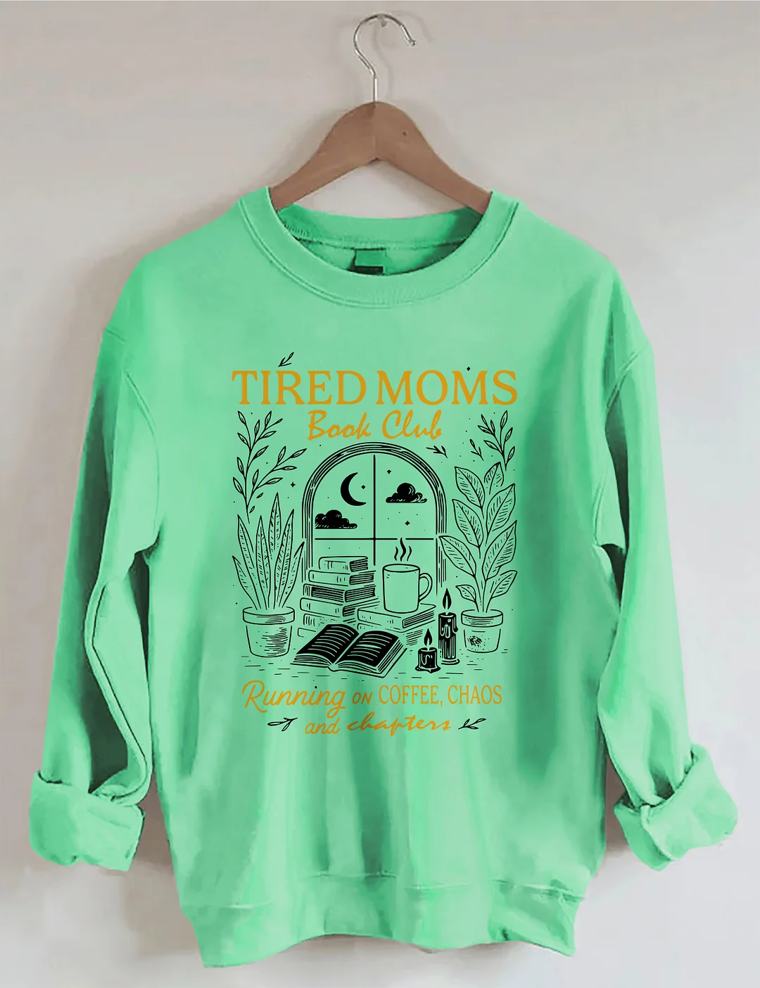 Tired Moms Book Club Sweatshirt