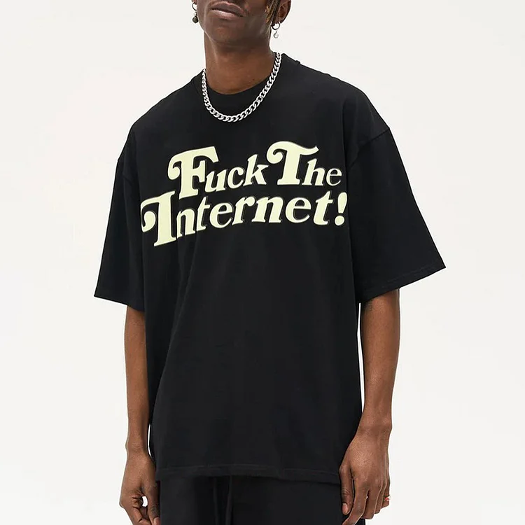 Fuck The Internet !Print Short Sleeve T-Shirt