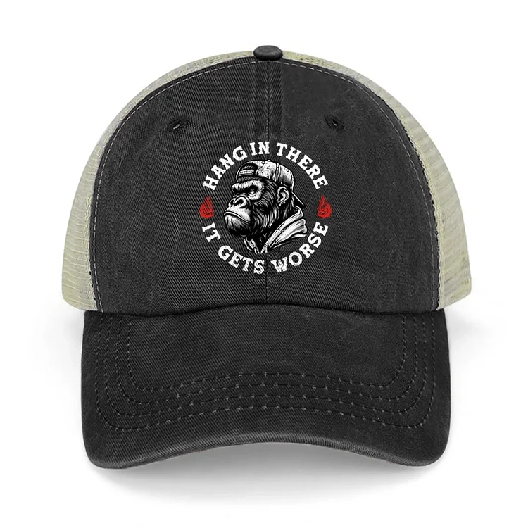 Hang In There It Gets Worse Sarcastic Monkey Trucker Caps
