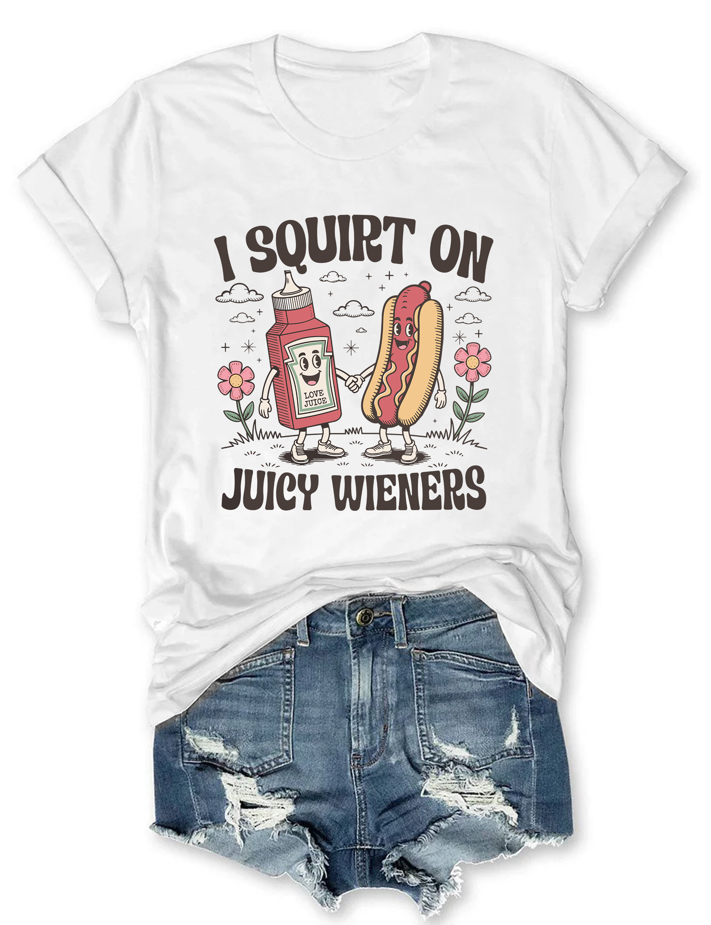 I Squirt On Juicy Wieners T-shirt
