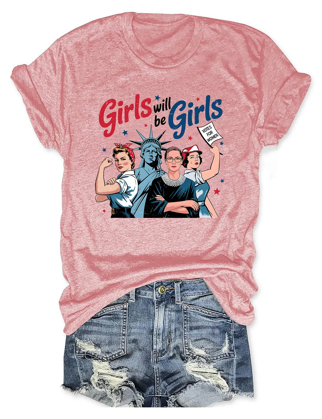 Girls Will Be Girls 4th Of July T-shirt