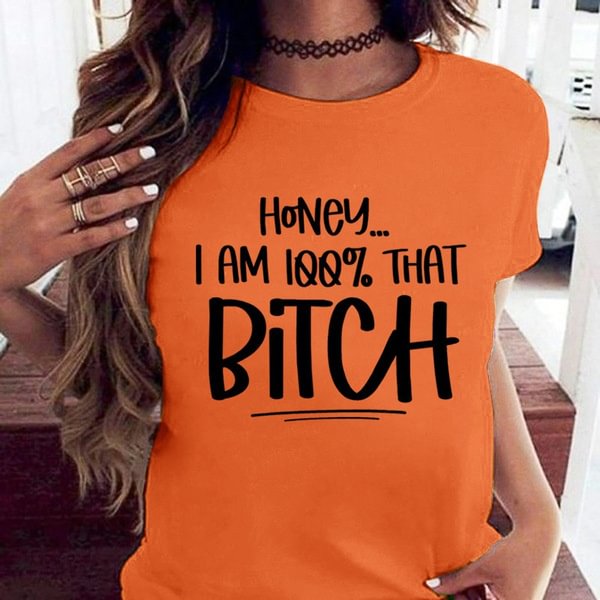 New Women's Fashion Funny Graphic Tees 100% That Bitch Shirt Short Sleeve Shirt Casual T-shirt - Shop Trendy Women's Clothing | LoverChic