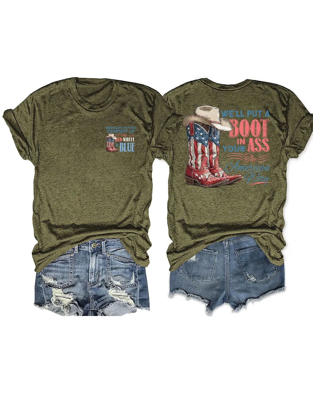 We'll Put A Boot In Your Ass The American Way T-shirt