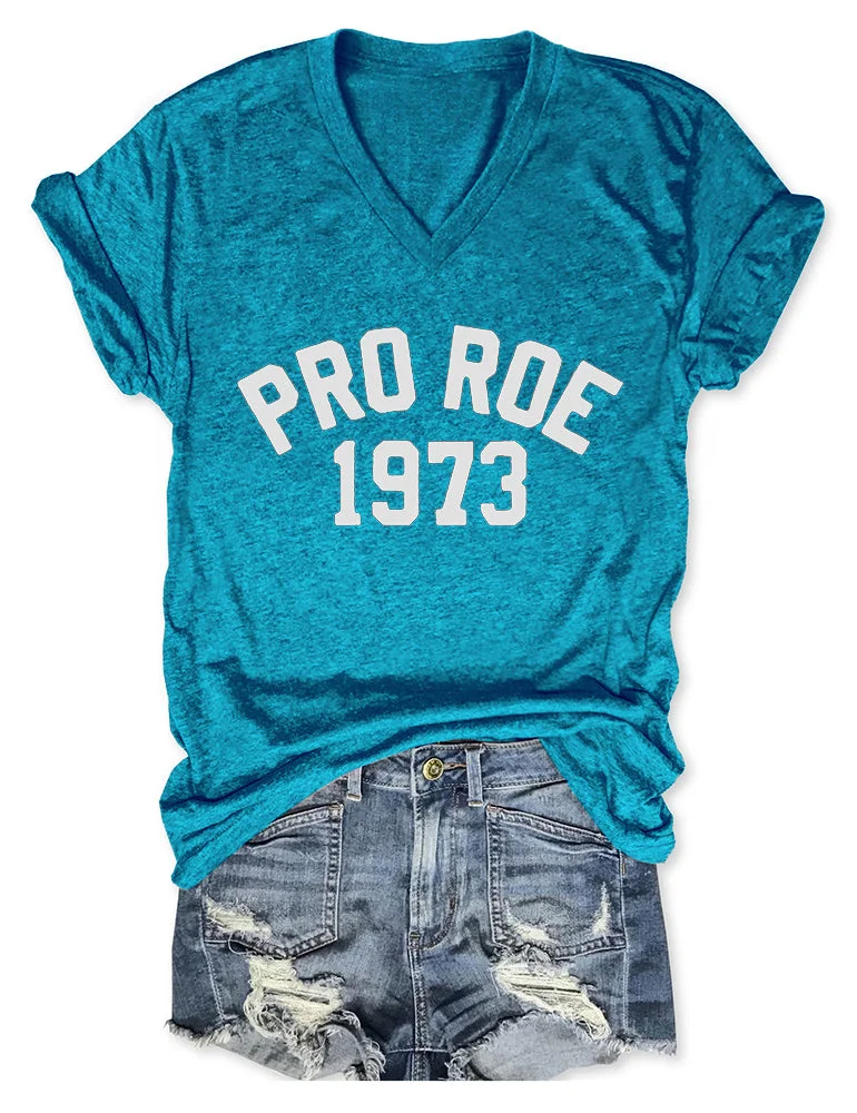 Pro Roe 1973 Blue V Neck Tee