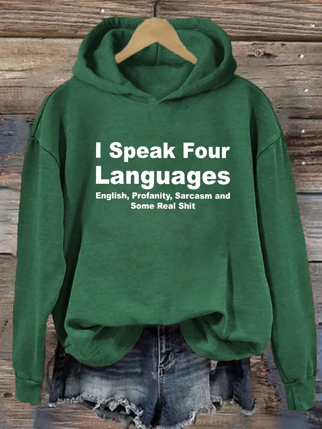 I Speak Four Languages Hoodie