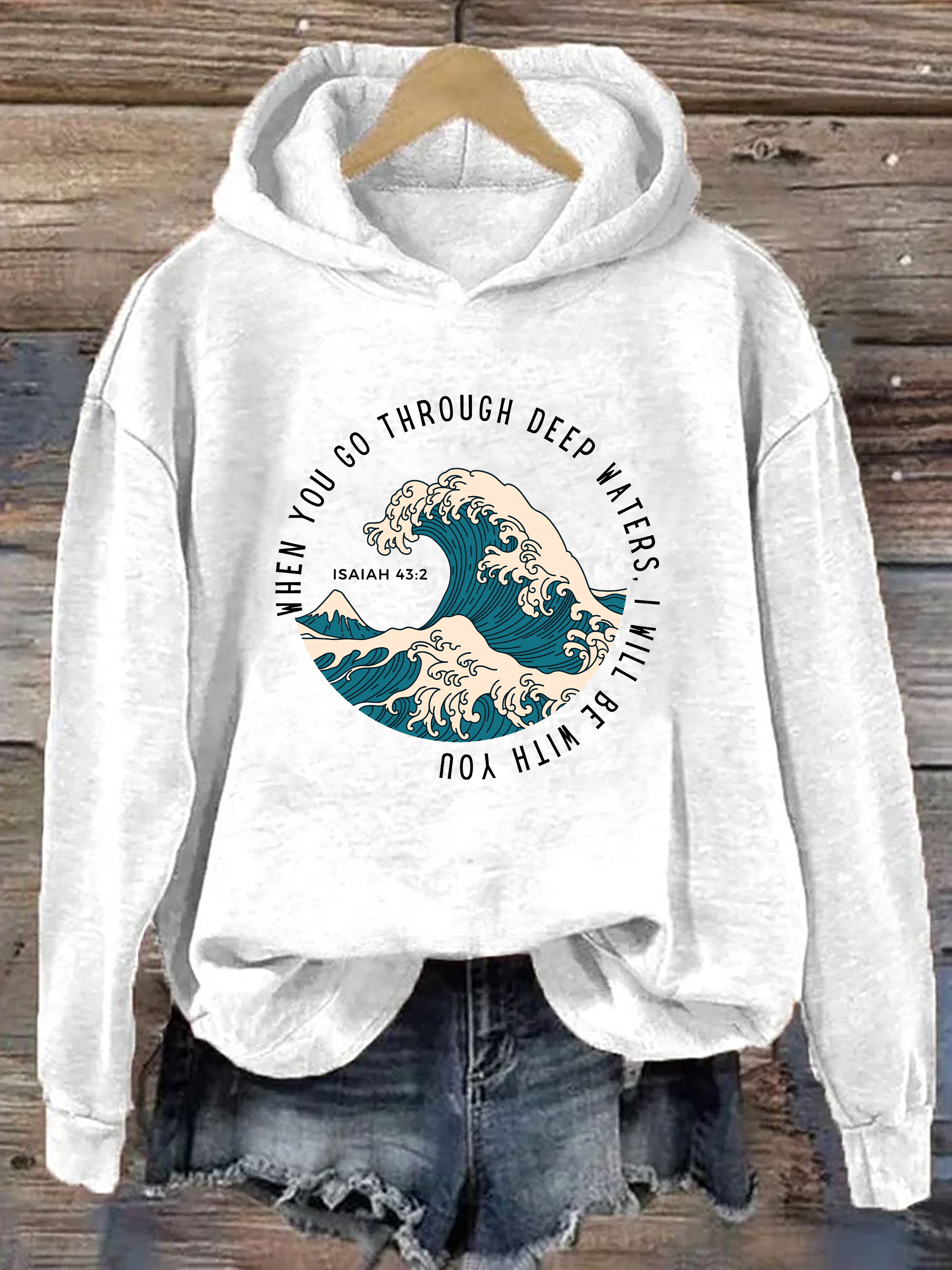 When You Go Through Deep Waters Hoodie Hoodie