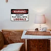 Warning Does Not Play Well With Liberails - Vintage Metal Signs - 20*30cm/30*40cm - Warning
