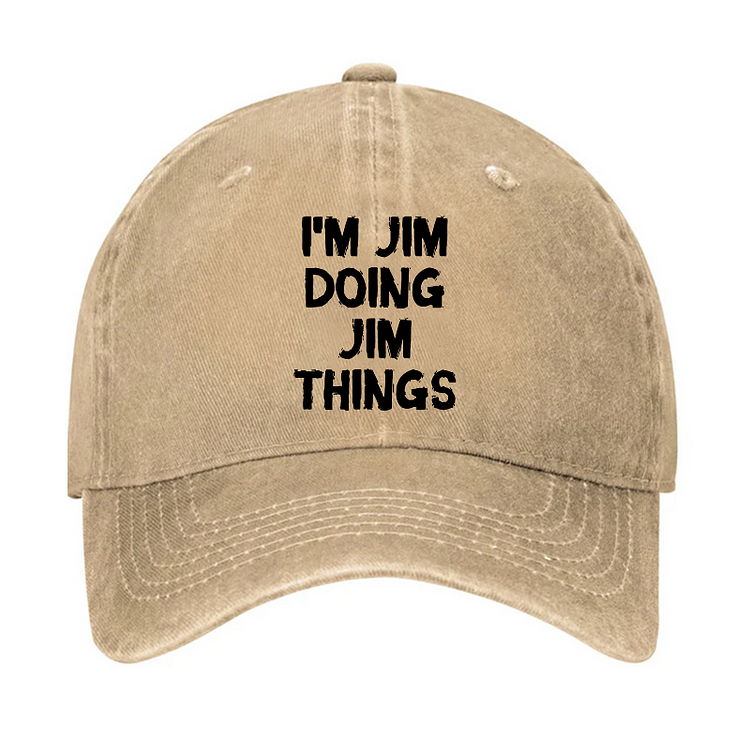 I'm Jim Doing Jim Things Hat