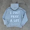 I Just Pray Solid Hoodie