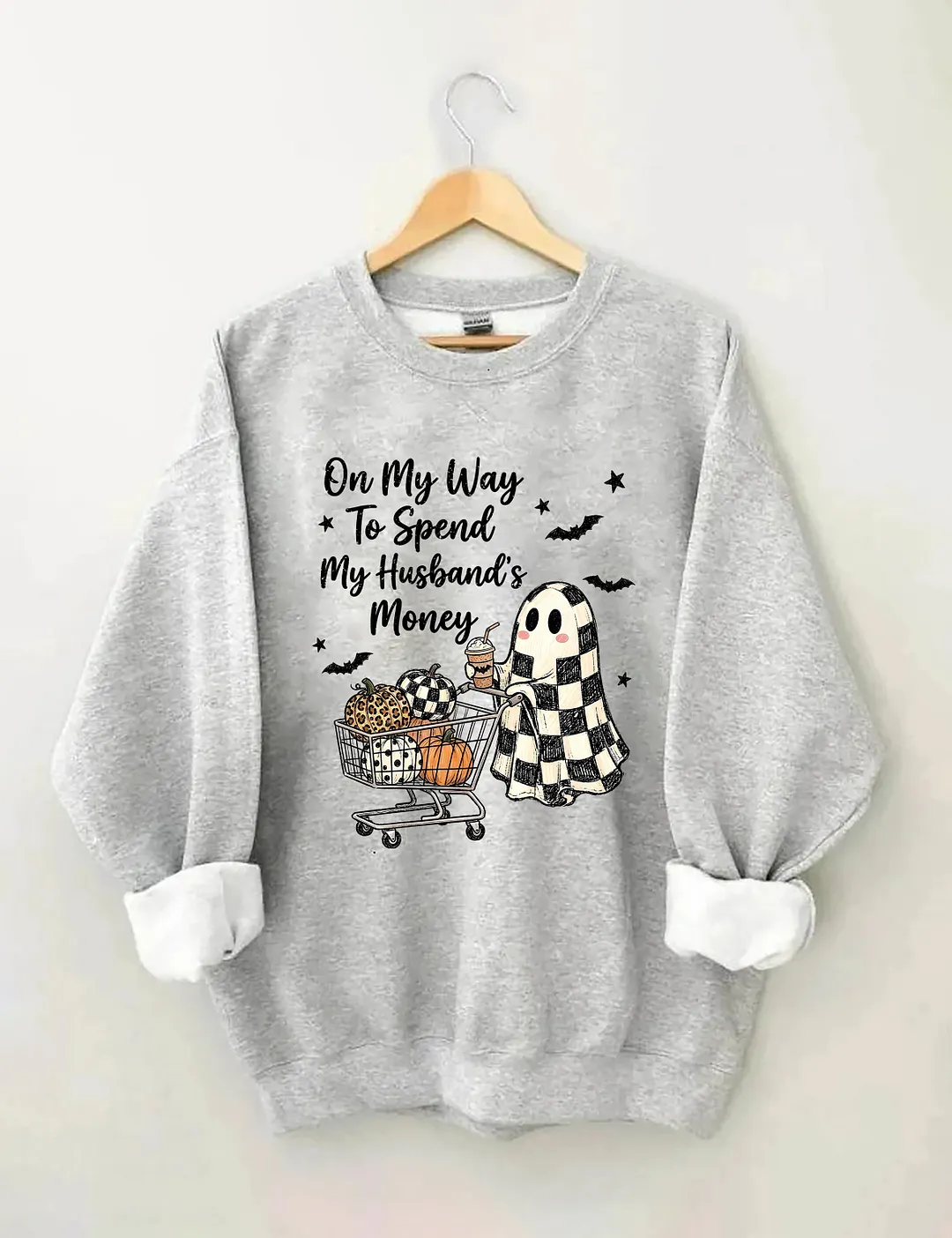On My Way To Spend My Husband's Money Sweatshirt