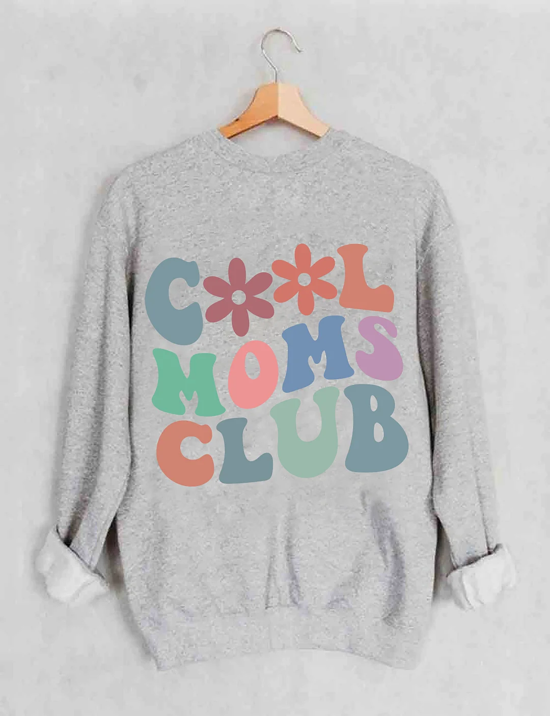 Cool Moms Club Sweatshirt