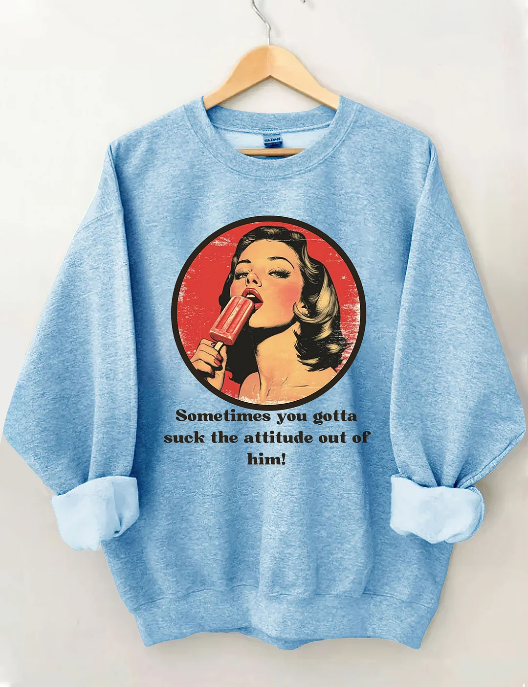 Suck The Attitude Sweatshirt