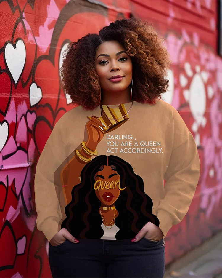 You Are A Queen Long Sleeve Crewneck Sweatshirt