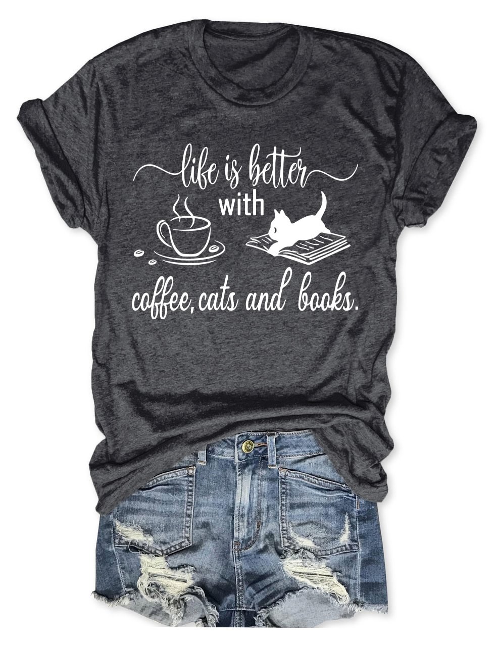 Life Is Better With Coffee Cats Books T-Shirt