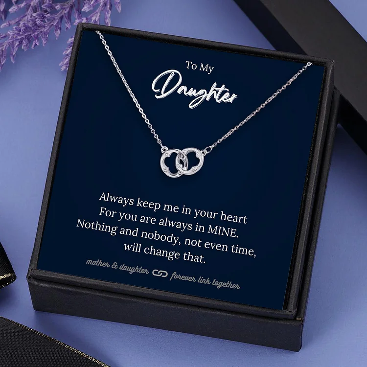To My Daughter Interlocking Circle Necklace Always Keep Me in Your Heart Gift Set