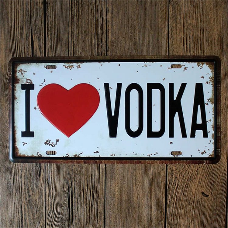 15*30cm - I love Vodka - Car License Tin Signs/Wooden Signs