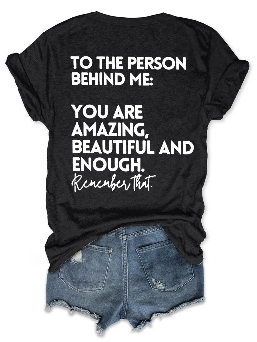 You Are Amazing Beautiful And Enough T-shirt