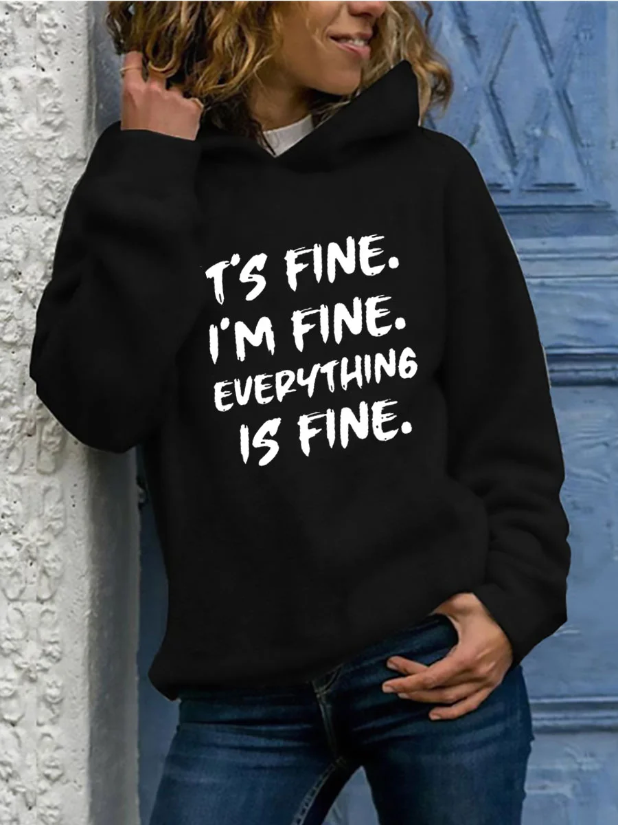 IT'S FINE I'M FINE EVERYTHING IS FINE Hoodie