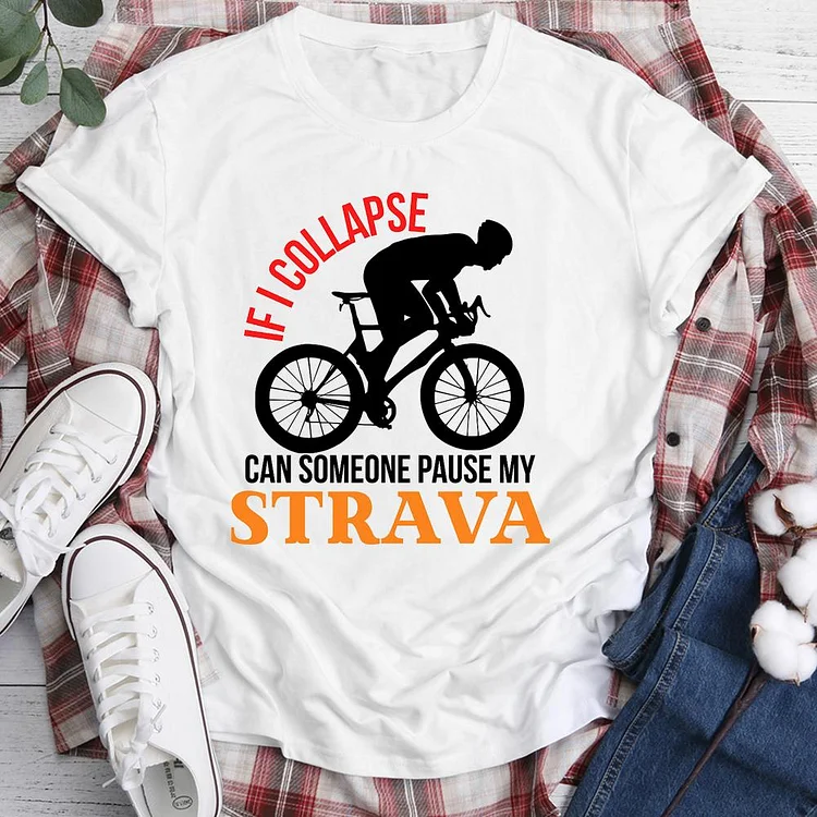If I Collapse Strav Funny Running Cycling Classic T-shirt Tee -05652-Annaletters