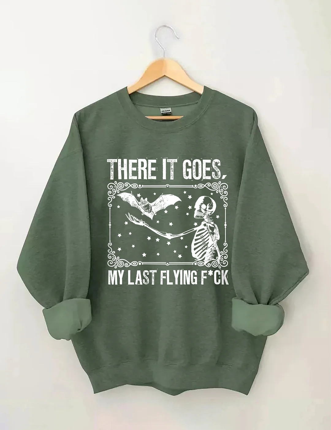 There It Goes My Last Flying Sweatshirt