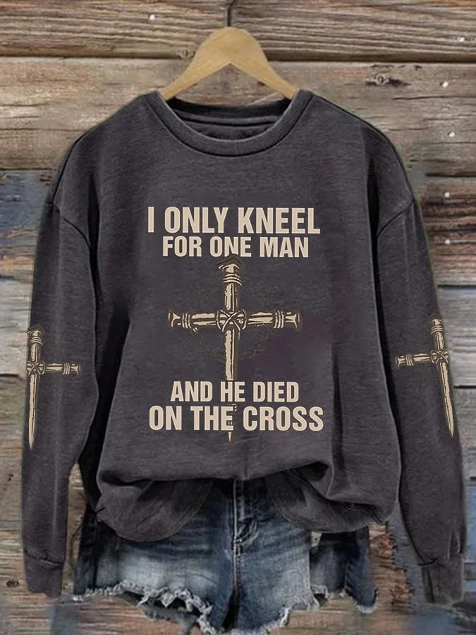 Women's Casual I Only Kneel For One Man And He Died On The Cross Printed Long Sleeve Sweatshirt socialshop