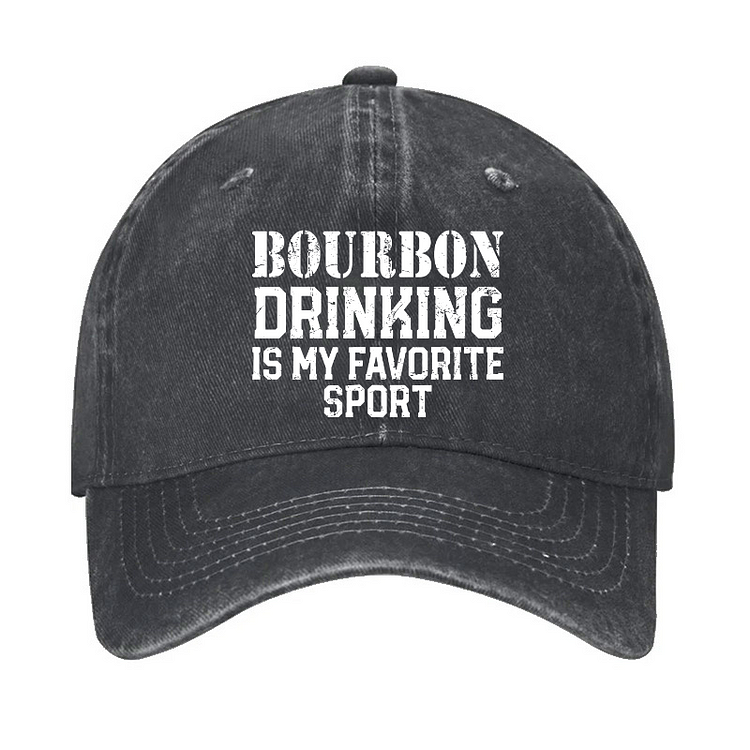 Bourbon Drinking Is My Favorite Sport Funny Alcohol Hat
