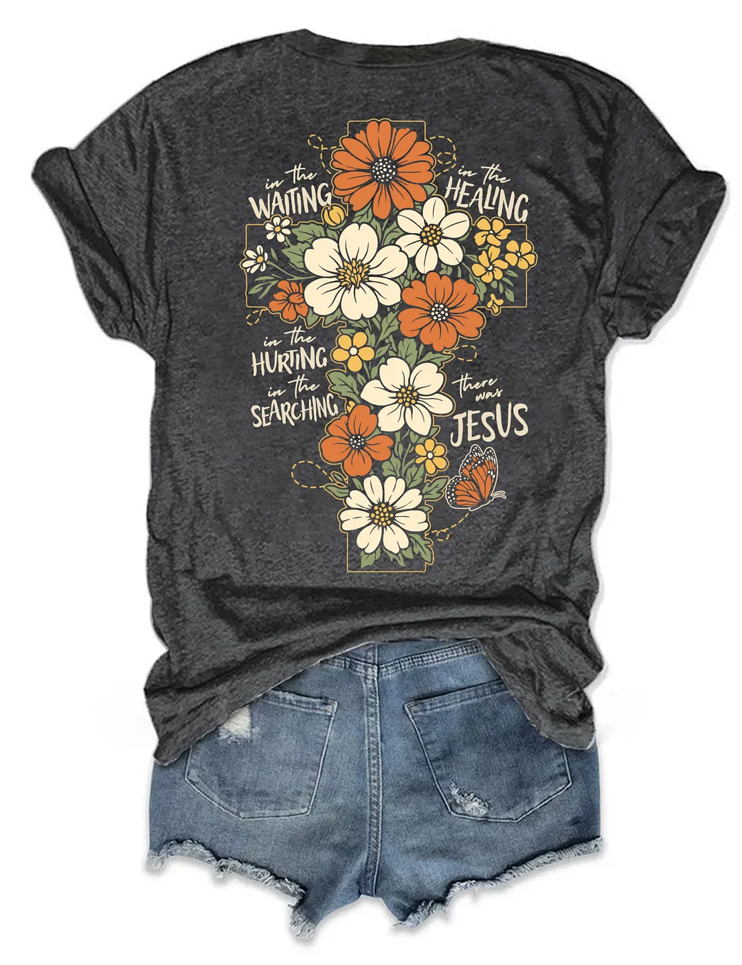 There Was Jesus T-shirt