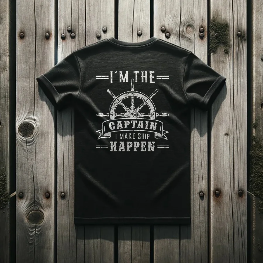 I'm The Captain I Make Ship Happen Printed Men's T-shirt