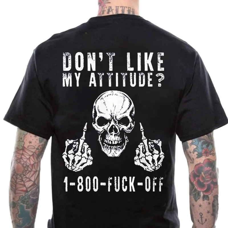 Don'T Like My Attitude Skull Print Short Sleeve T-Shirt