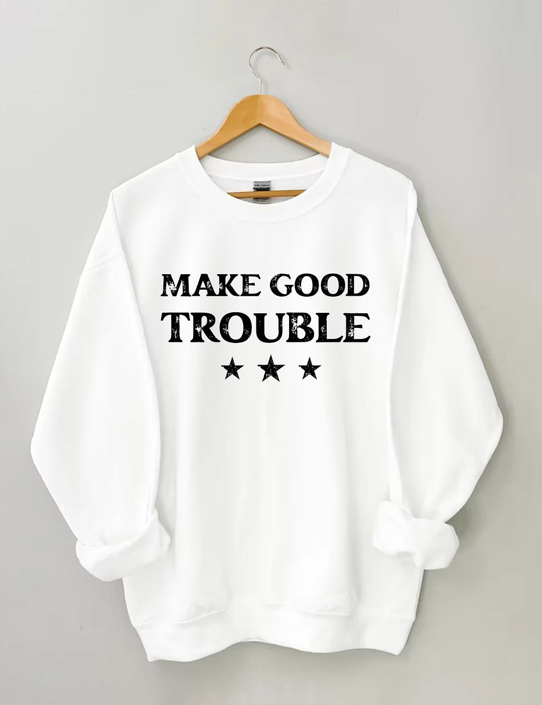 Make Good Trouble Sweatshirt