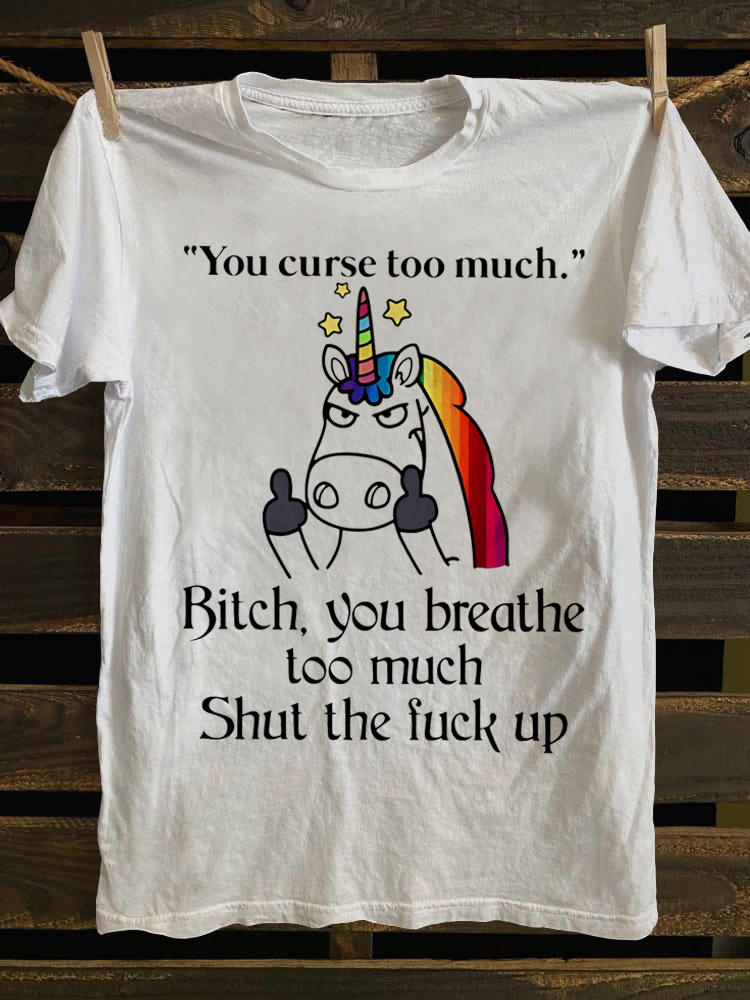 Your Curse Too Much Classic T-shirt