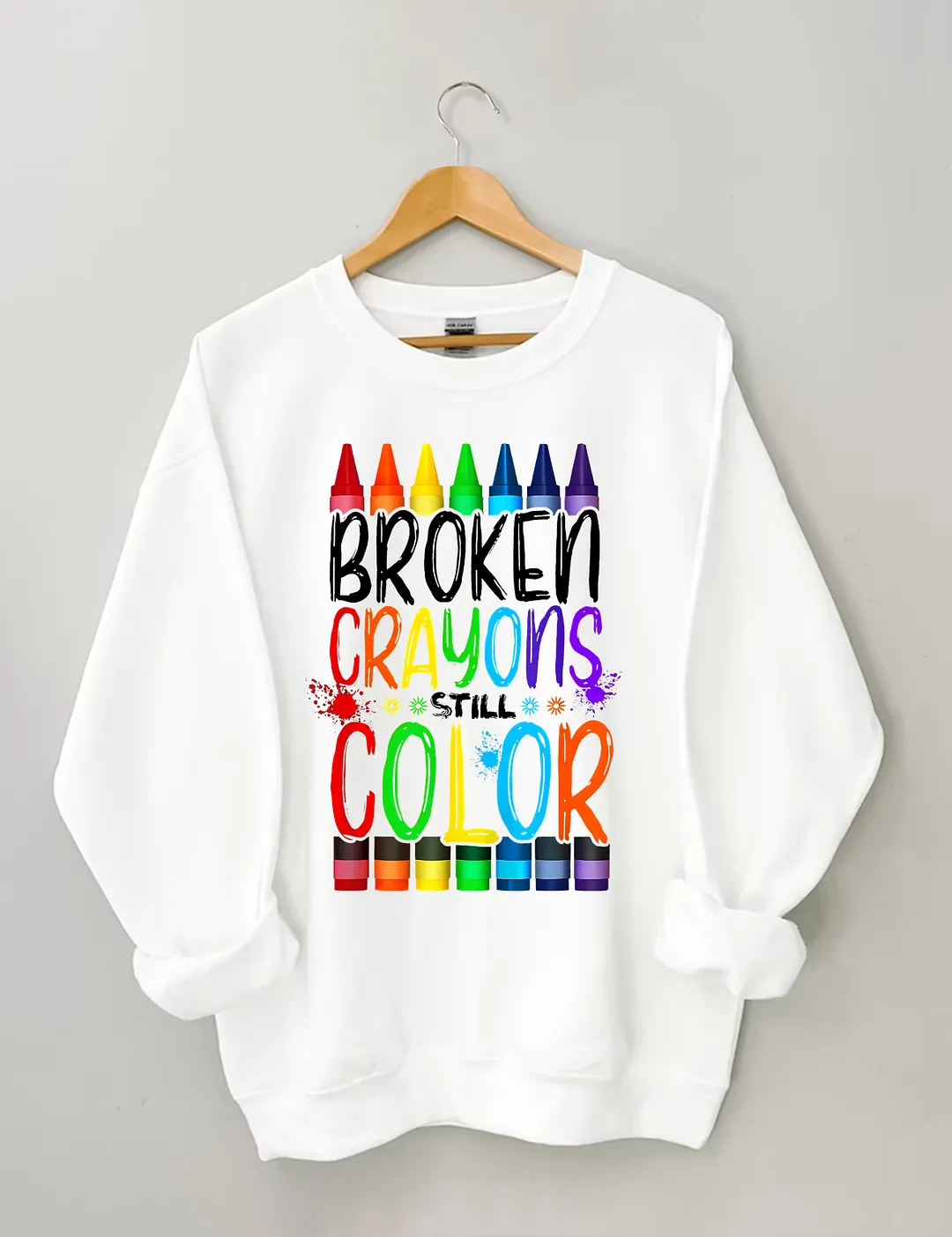 Broken Crayons Still Color Sweatshirt