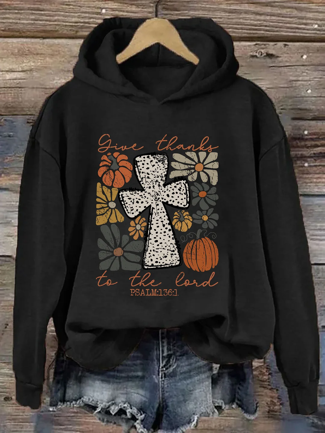 Give Thanks To The Lord Hoodie