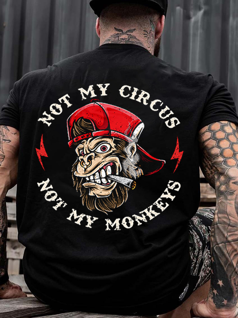 Not My Circus Not My Monkeys Funny Men's T-Shirt