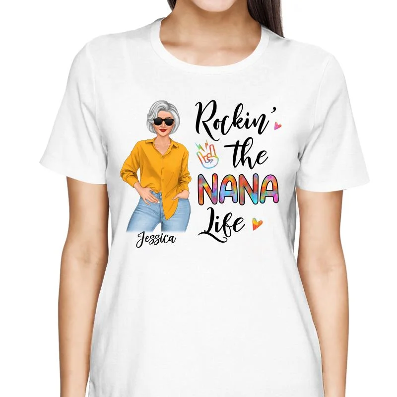 Rockin' Grandma Life Posing Nana Personalized Shirt