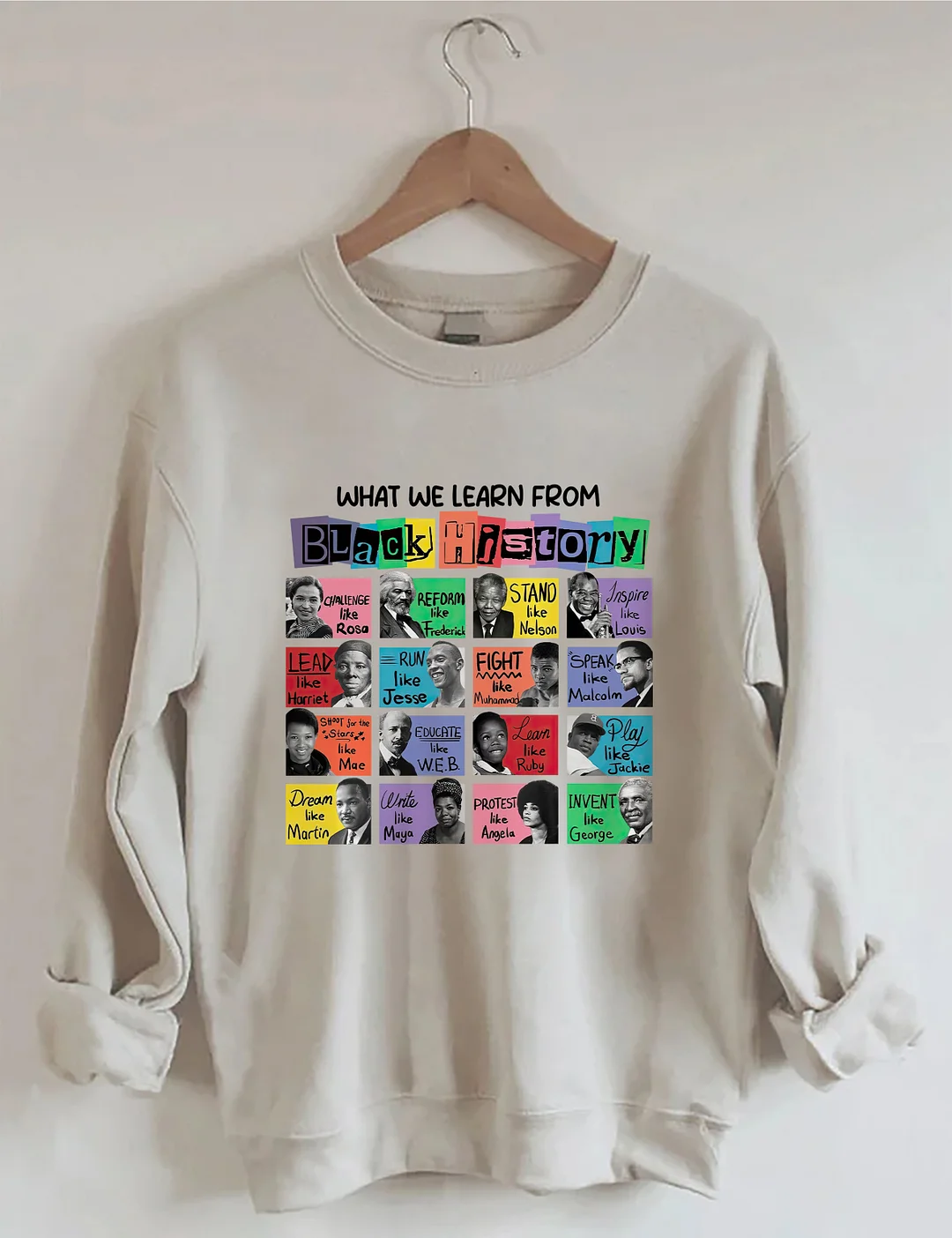 What We Learn From Black History Sweatshirt