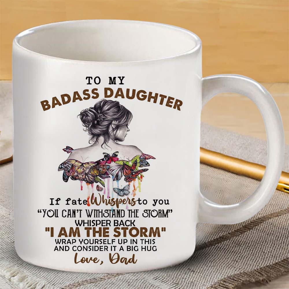 Unique Gift To My Badass Daughter Coffee Mug