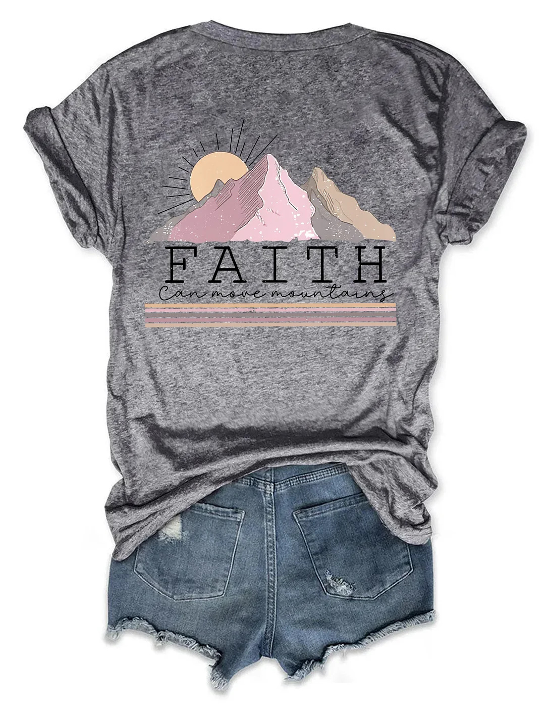 Faith Can Move Mountains T-shirt