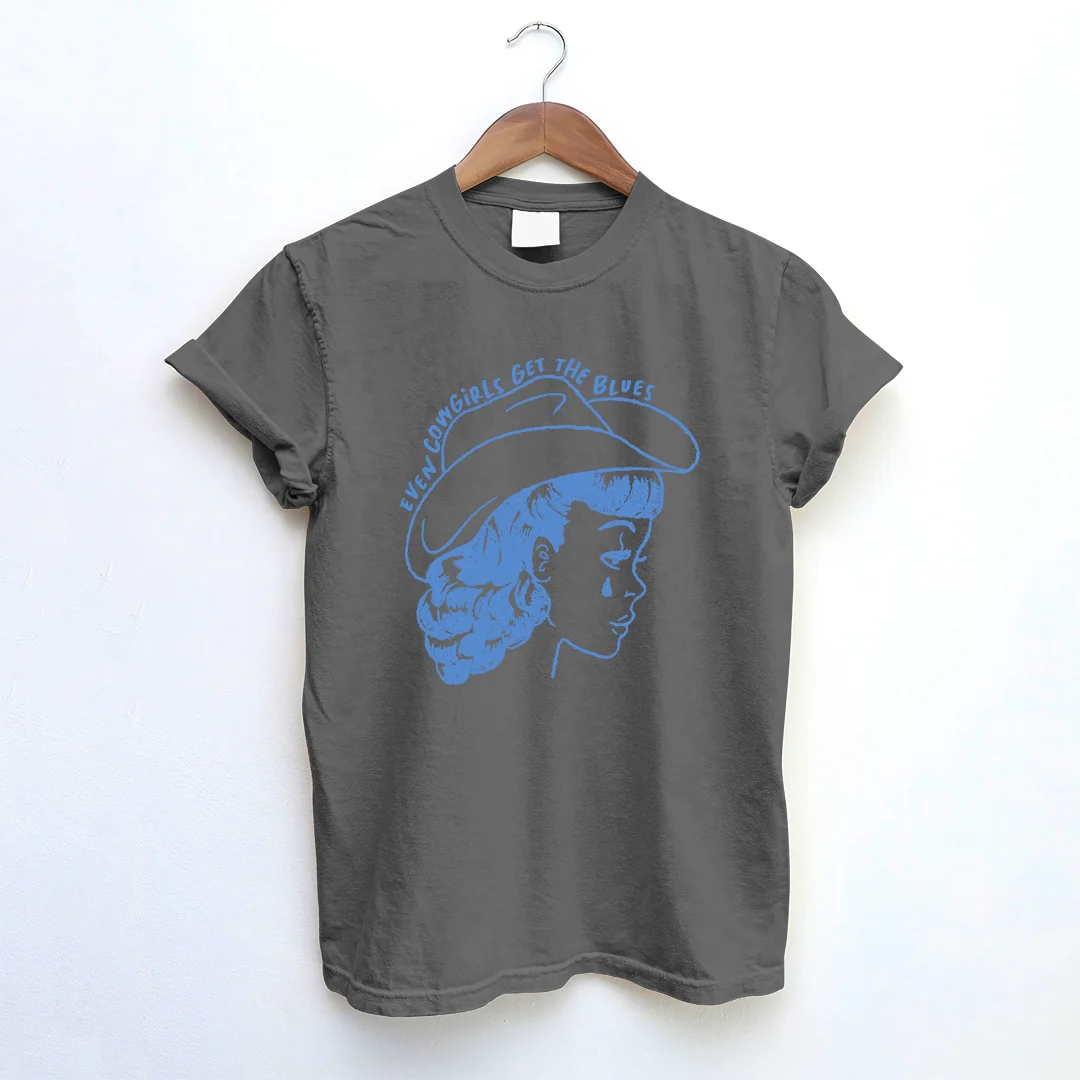 Even Cowgirls Get The Blues T-shirt