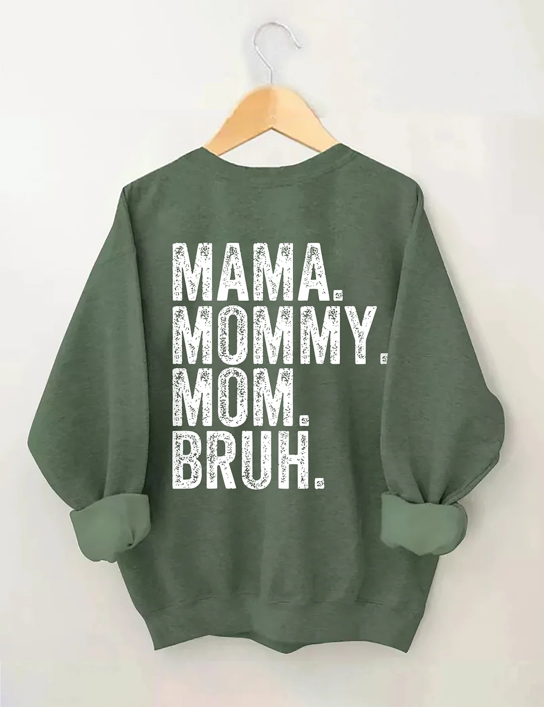 Mama Mommy Mom Bruh Sweatshirt