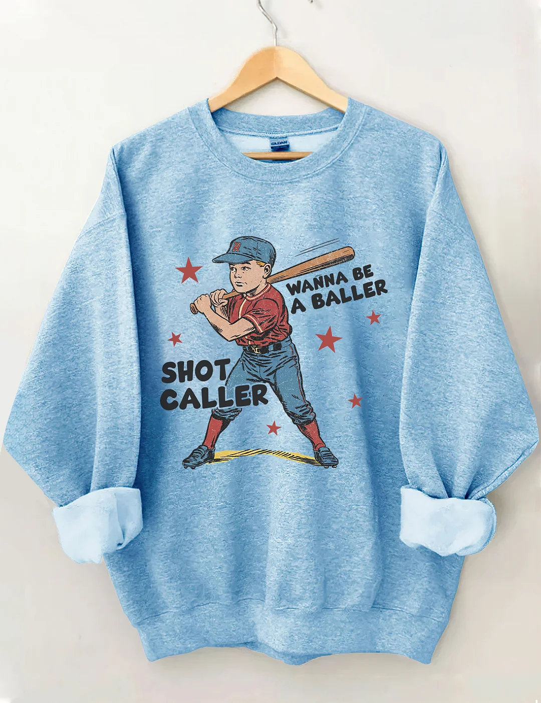 Wanna Be A Baller Shot Caller Sweatshirt