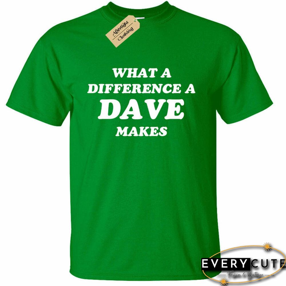 详情 Mens What a difference a DAVE makes T-Shirt Funny David Name gift