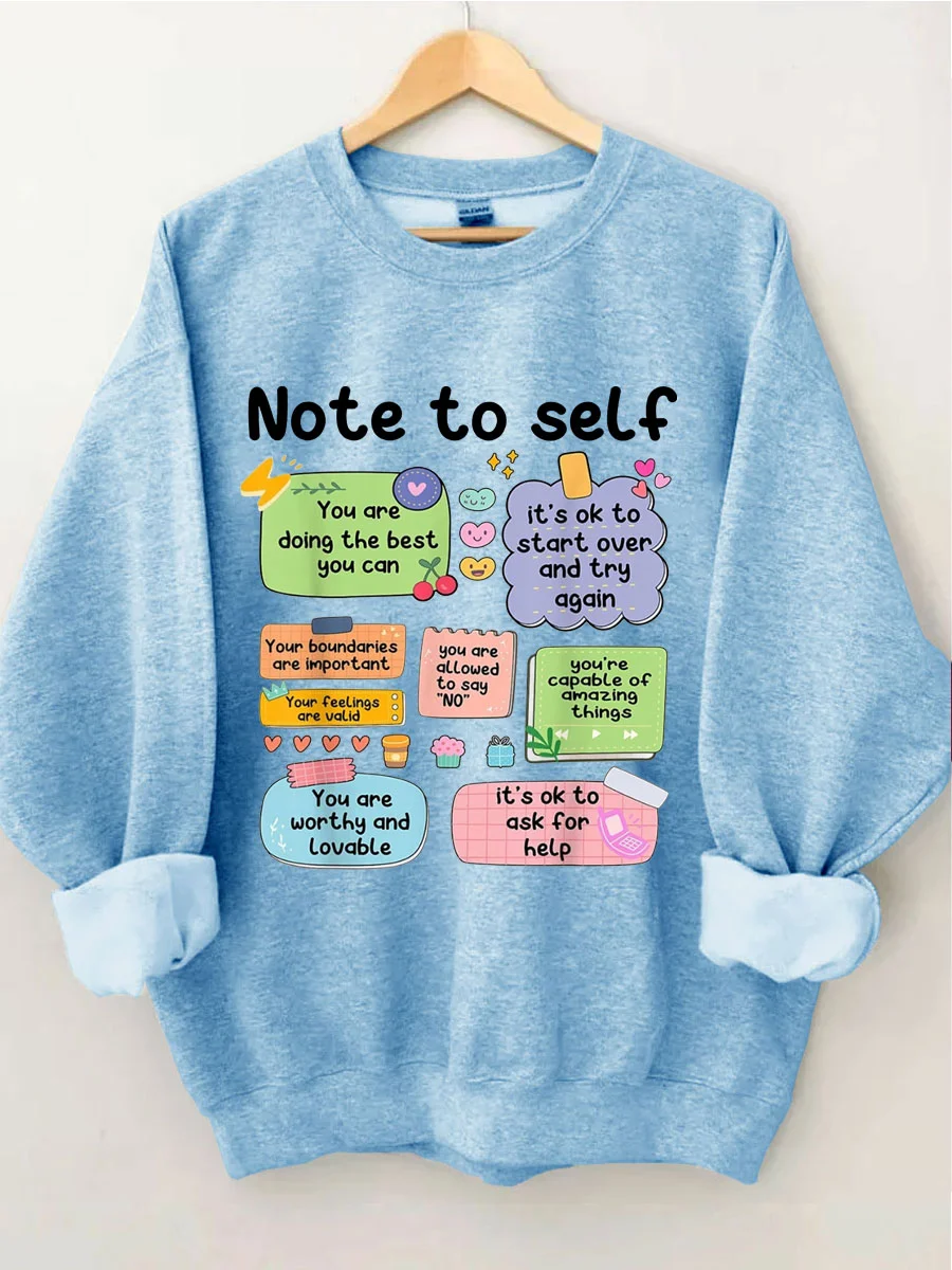 Note To Self Sweatshirt