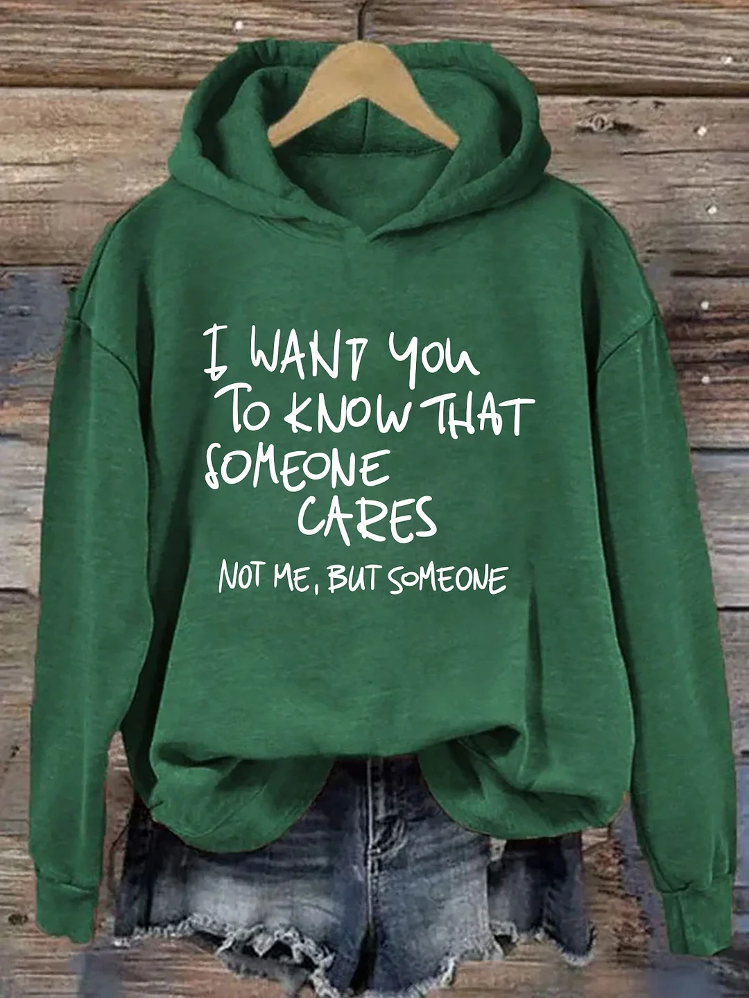 I Want You To Know That Someone Cares Hoodie