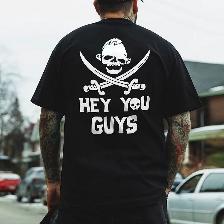 Hey You Guys T-shirt